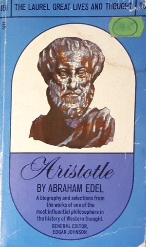Aristotle: The Laurel Great Lives and Thought Aristotle: The Laurel Great Lives and Thought