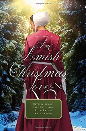 Amish Christmas Love: Four Novellas, An Amish Christmas Love: Four Novellas, An