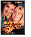 Joe Versus the Volcano Joe Versus the Volcano