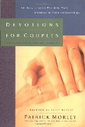 Devotions for Couples- Man in the Mirror Edition: For Busy Couples Who Want More Intimacy in Their Relationships Devotions for Couples- Man in the Mirror Edition: For Busy Couples Who Want More Intimacy in Their Relationships