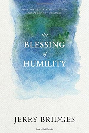 Blessing of Humility: Walk within Your Calling, The - 241.4 BRI Blessing of Humility: Walk within Your Calling, The - 241.4 BRI