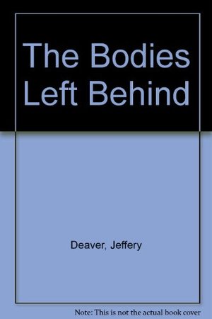 Bodies Left Behind, The Bodies Left Behind, The