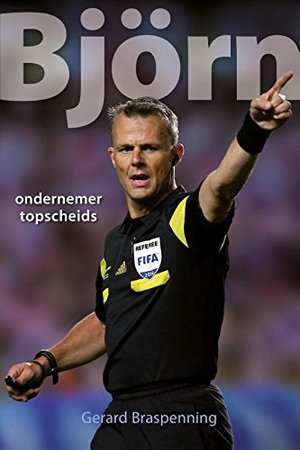 Björn: arbiter ondernemer inspirator Björn: arbiter ondernemer inspirator