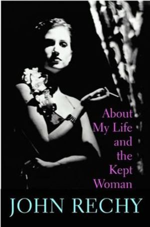About My Life and the Kept Woman About My Life and the Kept Woman