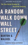 Random Walk Down Wall Street, A Random Walk Down Wall Street, A
