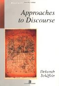 Approaches to Discourse (Blackwell Textbooks in Linguistics) Approaches to Discourse (Blackwell Textbooks in Linguistics)