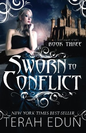 Sworn To Conflict (Courtlight #3) Sworn To Conflict (Courtlight #3)