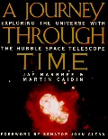 Journey through Time: Exploring the Universe with the Hubble Space Telescope (Penguin Studio Books), A Journey through Time: Exploring the Universe with the Hubble Space Telescope (Penguin Studio Books), A
