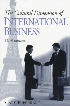 Cultural Dimension of International Business, The Cultural Dimension of International Business, The