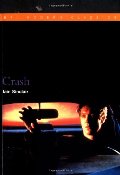 Crash (BFI Modern Classics) Crash (BFI Modern Classics)
