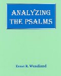 Analyzing the Psalms: With Exercises for Bible Students and Translators Analyzing the Psalms: With Exercises for Bible Students and Translators