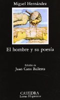 El hombre y su poesía (Cátedra) El hombre y su poesía (Cátedra)