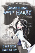 Accidental Werewolf 2: Something About Harry, The Accidental Werewolf 2: Something About Harry, The