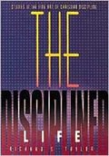Disciplined Life: Studies in the fine art of Christian discipline, The Disciplined Life: Studies in the fine art of Christian discipline, The