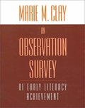Observation Survey: of early literacy achievement, An Observation Survey: of early literacy achievement, An