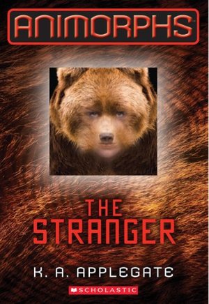 Animorphs #7: The Stranger Animorphs #7: The Stranger