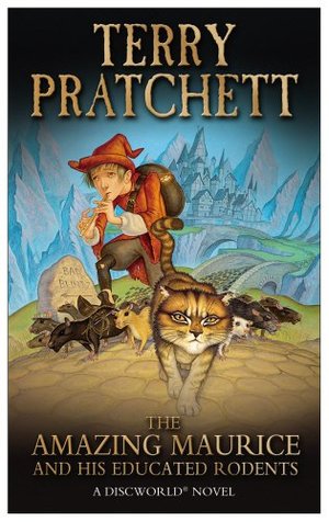 Amazing Maurice and his Educated Rodents: (Discworld Novel 28) (Discworld Novels), The Amazing Maurice and his Educated Rodents: (Discworld Novel 28) (Discworld Novels), The