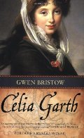 Celia Garth (Rediscovered Classics) Celia Garth (Rediscovered Classics)