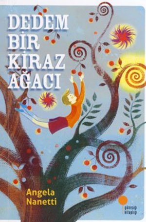 Dedem Bir Kiraz Agaci Dedem Bir Kiraz Agaci