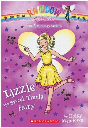 Lizzie the Sweet Treats Fairy: The Princess Fairies #5 Lizzie the Sweet Treats Fairy: The Princess Fairies #5