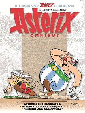 Asterix Omnibus 2: Includes Asterix the Gladiator #4, Asterix and the Banquet #5, Asterix and Cleopatra #6 (Asterix (Orion Hardcover)) (v. 2) Asterix Omnibus 2: Includes Asterix the Gladiator #4, Asterix and the Banquet #5, Asterix and Cleopatra #6 (Asterix (Orion Hardcover)) (v. 2)