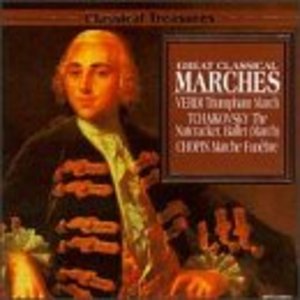 Great Classical Marches Great Classical Marches