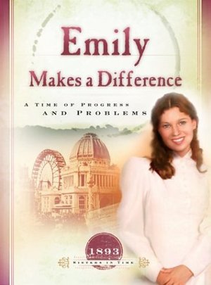 Emily Makes a Difference: A Time of Progress and Problems Emily Makes a Difference: A Time of Progress and Problems