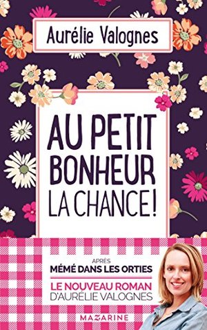 Au petit bonheur la chance Au petit bonheur la chance