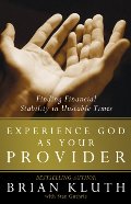 Experience God as Your Provider: Finding Financial Stability in Unstable Times Experience God as Your Provider: Finding Financial Stability in Unstable Times