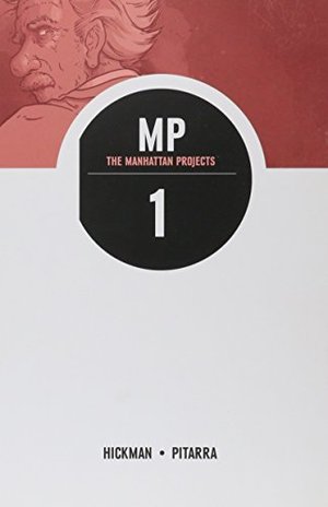 Manhattan Projects, Vol. 1: Science Bad, The Manhattan Projects, Vol. 1: Science Bad, The