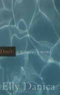 Don't: A Woman's Word Don't: A Woman's Word