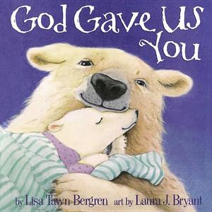 God Gave Us You God Gave Us You
