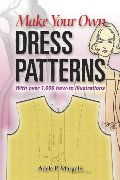 Make Your Own Dress Patterns Make Your Own Dress Patterns