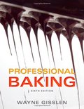 Professional Baking, 6th Edition Professional Baking, 6th Edition