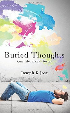 Buried Thoughts: One life, many stories Buried Thoughts: One life, many stories