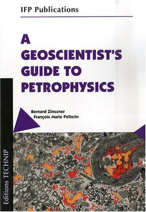 Geoscientists Guide to Petrophysics Geoscientists Guide to Petrophysics