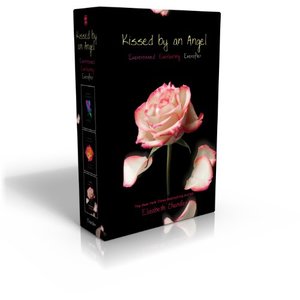 Kissed by an Angel: Evercrossed; Everlasting; Everafter Kissed by an Angel: Evercrossed; Everlasting; Everafter