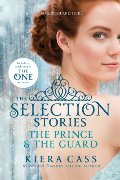 Selection Stories: The Prince & The Guard, The Selection Stories: The Prince & The Guard, The