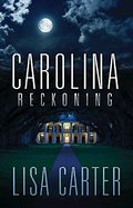 Carolina Reckoning Carolina Reckoning