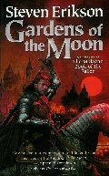 Gardens of the Moon (The Malazan Book of the Fallen, Vol. 1) Gardens of the Moon (The Malazan Book of the Fallen, Vol. 1)