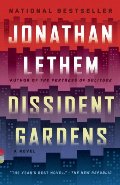 Dissident Gardens (Vintage Contemporaries) Dissident Gardens (Vintage Contemporaries)