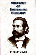Abstract of Systematic Theology Abstract of Systematic Theology