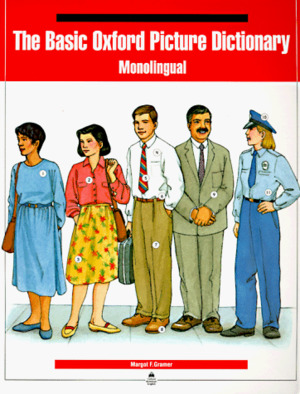 Basic Oxford Picture Dictionary: Monolingual English, The Basic Oxford Picture Dictionary: Monolingual English, The