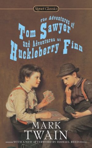 Adventures of Tom Sawyer and Adventures of Huckleberry Finn Adventures of Tom Sawyer and Adventures of Huckleberry Finn
