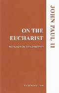 On the Eucharist On the Eucharist