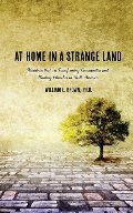 At Home in a Strange Land At Home in a Strange Land